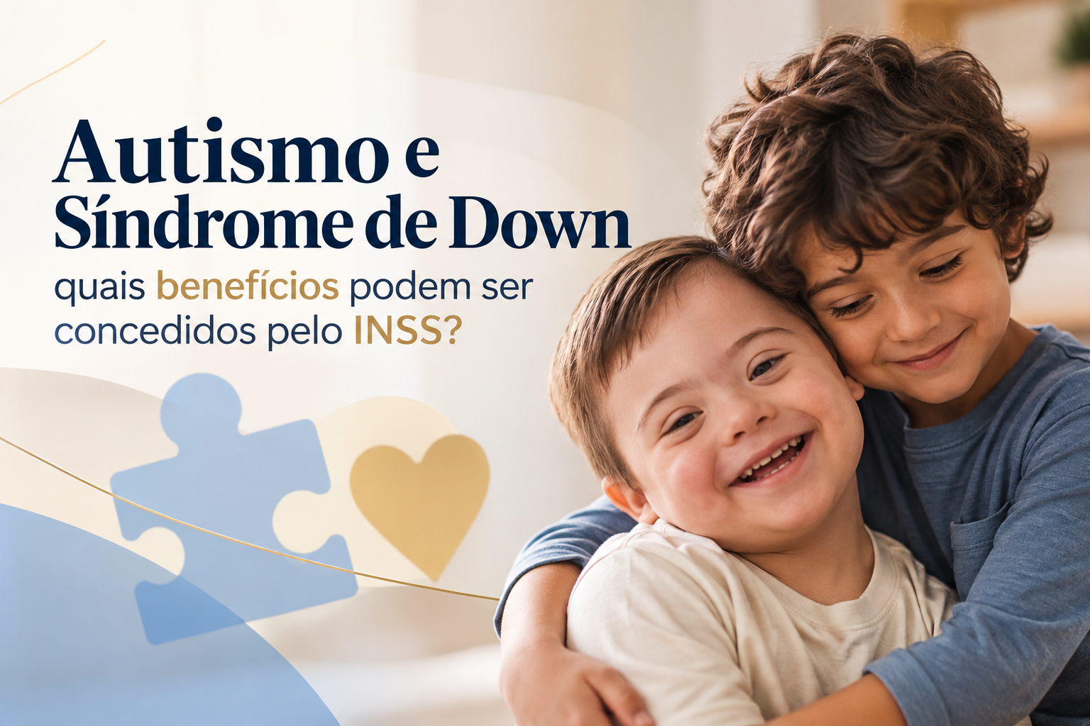 Imagem de capa do artigo: Autismo e Síndrome de Down: quais benefícios podem ser concedidos pelo INSS?